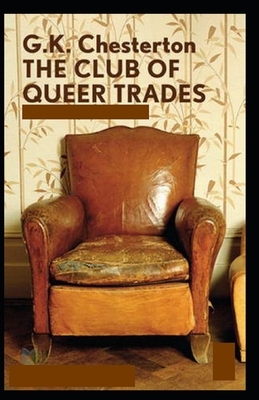 The Club of Queer Trades Illustrated by G.K. Chesterton