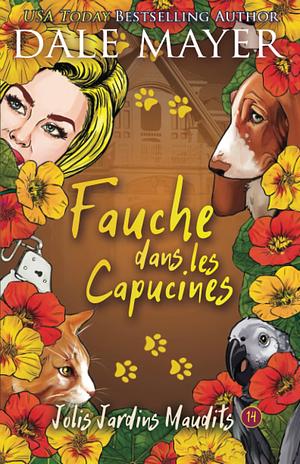 Fauche dans les capucines by Dale Mayer