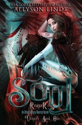 Soul Reaper by Allyson Lindt