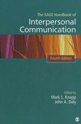 The Sage Handbook of Interpersonal Communication by 