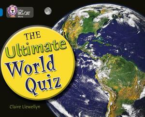 The Ultimate World Quiz by Claire Llewellyn