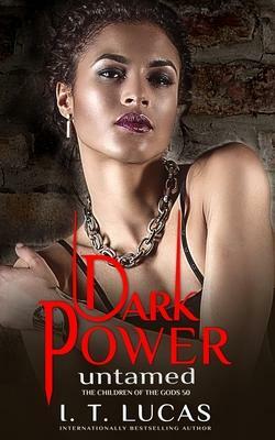 Dark Power Untamed by I.T. Lucas