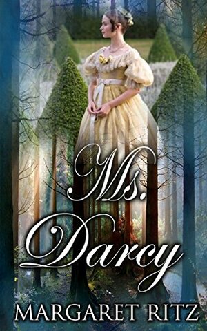 Ms. Darcy by Margaret Ritz