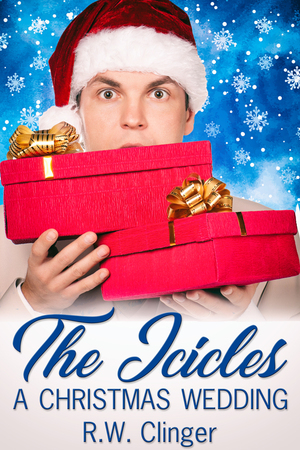 The Icicles: A Christmas Wedding by R.W. Clinger