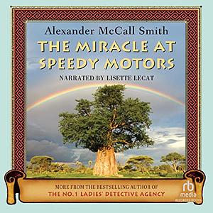 The Miracle at Speedy Motors by Alexander McCall Smith