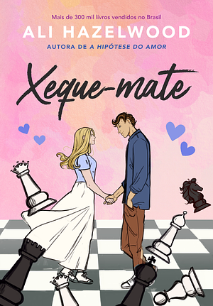 Xeque-mate by Ali Hazelwood