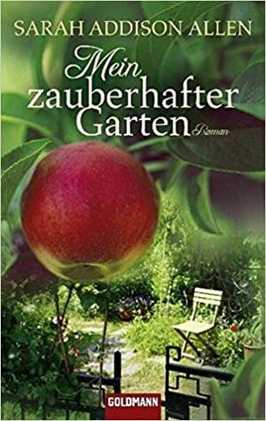 Mein zauberhafter Garten by Sonja Hauser, Sarah Addison Allen