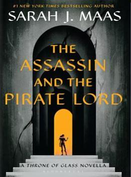 The Assassin and the Pirate Lord by Sarah J. Maas
