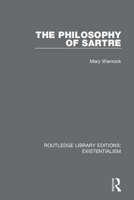 The Philosophy of Sartre by Mary Warnock