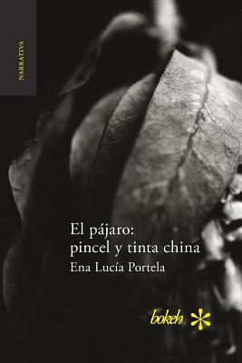 El pájaro: pincel y tinta china by Ena Lucia Portela