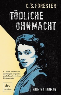 Tödliche Ohnmacht by C.S. Forester