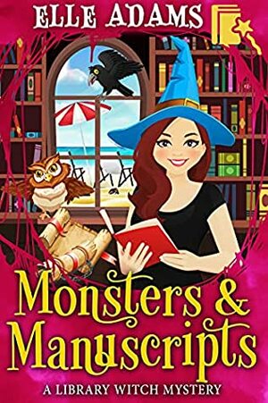Monsters & Manuscripts by Elle Adams