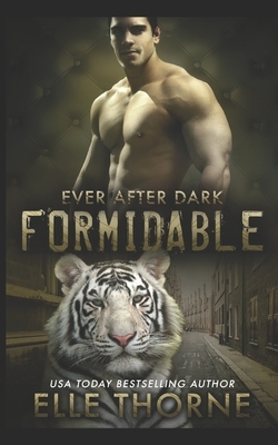 Formidable: Ever After Dark by Elle Thorne