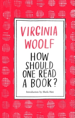 How Should One Read a Book? by Virginia Woolf