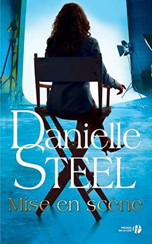Mise en scène by Danielle Steel
