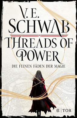 Die feinen Fäden der Magie by V.E. Schwab