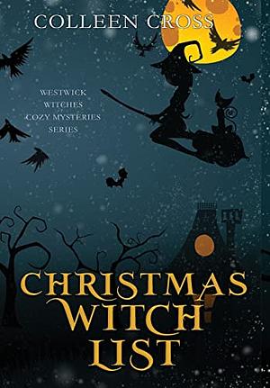 Christmas Witch List by Colleen Cross