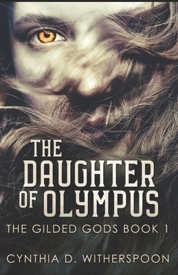 The Daughter Of Olympus by Cynthia D. Witherspoon