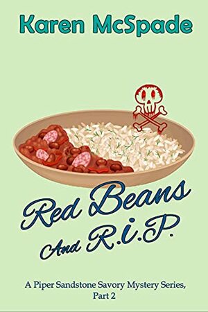 Red Beans And R.I.P. by Karen McSpade