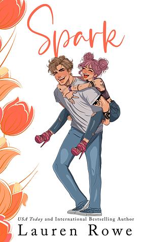 Spark by Lauren Rowe