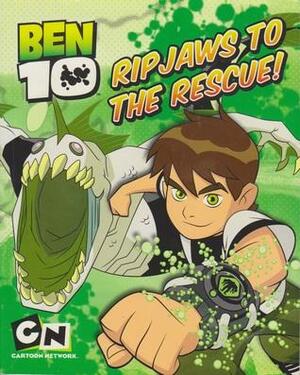 Ben 10: Ripjaws To The Rescue! by Cartoon Network