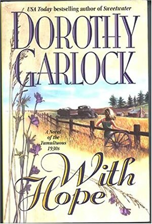 With Hope by Dorothy Garlock