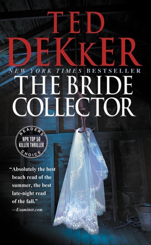 The Bride Collector by Ted Dekker