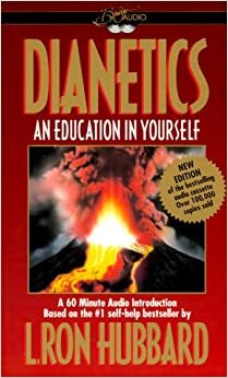 Dianetics: An Education in Yourself by L. Ron Hubbard