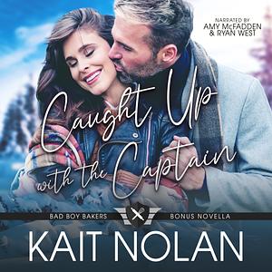 Caught Up with the Captain  by Kait Nolan