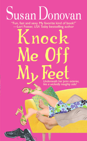 Knock Me Off My Feet by Susan Donovan