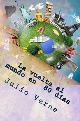 La vuelta al mundo en 80 días by Jules Verne