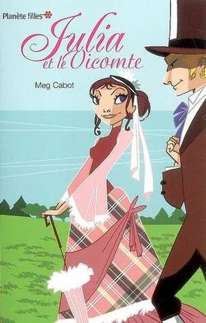 Julia et le vicomte by Meg Cabot