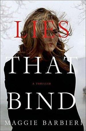 Lies that Bind by Maggie Barbieri, Maggie Barbieri