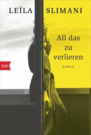 All das zu verlieren by Leïla Slimani