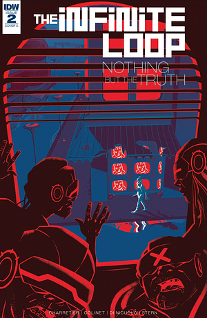 The Infinite Loop: Nothing But The Truth #2 by Elsa Charretier, Pierrick Colinet