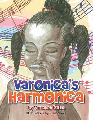 Varonica's Harmonica by Vanessa Betts