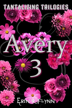 Avery 3 by Erin R. Flynn