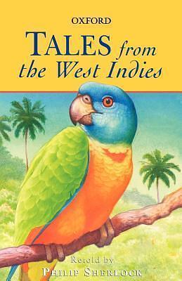 Tales from the West Indies by Philip M. Sherlock, Philip M. Sherlock