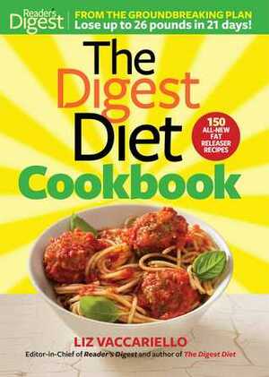 The Digest Diet Cookbook by Liz Vaccariello
