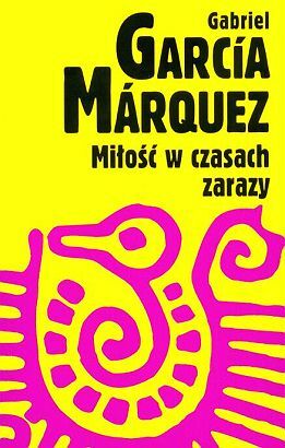 Miłość w czasach zarazy by Gabriel García Márquez