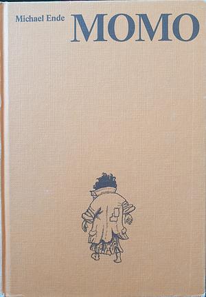 Momo oder die seltsame Geschichte von den Zeit-Dieben und von dem Kind, das den Menschen die gestohlene Zeit zurückbrachte: ein Märchen-Roman by Michael Ende, Michael Ende