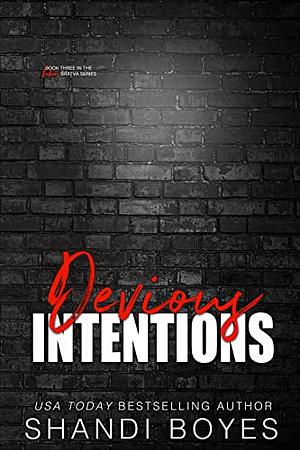 Devious Intentions  by Shandi Boyes