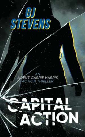Capital Action by G.J. Stevens