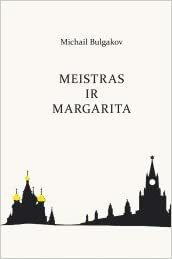 Meistras ir Margarita by Mikhail Bulgakov