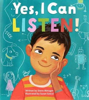 Yes, I Can Listen! by Susan Szecsi, Steve Metzger