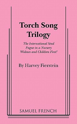 Torch Song Trilogy by Alice Garwood, Gilmor Brown, Harvey Fierstein