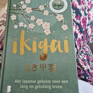 Ikigai: Het Japanse geheim voor een lang en gelukkig leven by Francesc Miralles, Héctor García