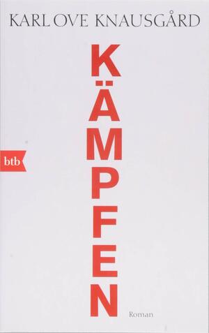 Kämpfen: Roman by Karl Ove Knausgård