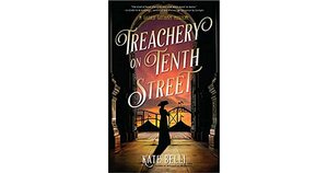 Treachery on Tenth Street by Kate Belli