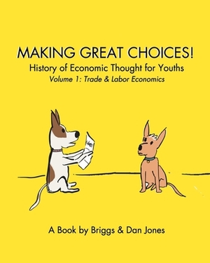 Making Great Choices! by Dan Jones, Briggs